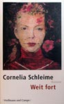 Schleime, Weit fort, 2008